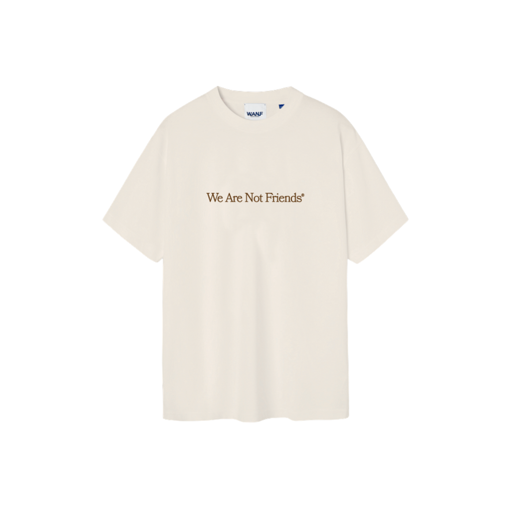 T-Shirt We Are Not Friends Wanif Studio Bege